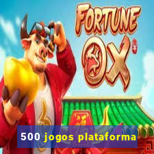 500 jogos plataforma